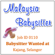 Babysitter Wanted in Kajang